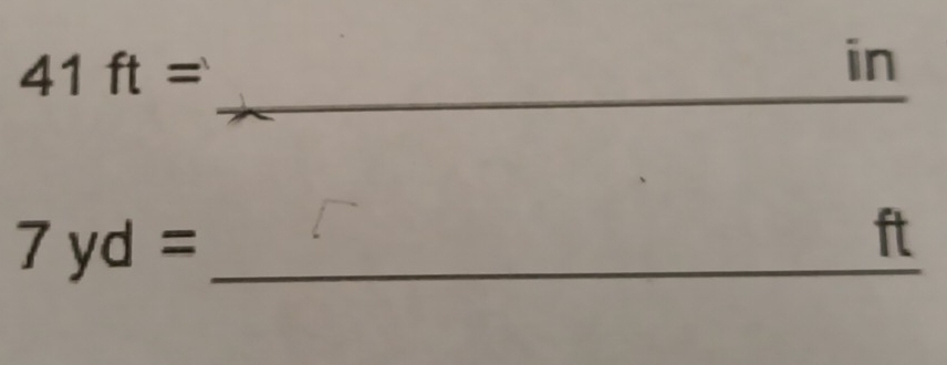 41ft=
in
_ 
_ 7yd=
ft