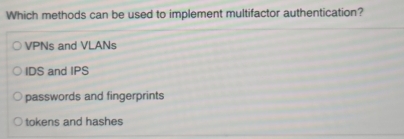 Solved: Which methods can be used to implement multifactor ...