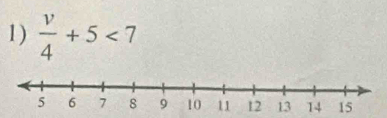  v/4 +5<7</tex>