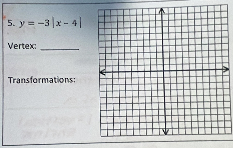 y=-3|x-4|
Vertex:_ 
Transformations: