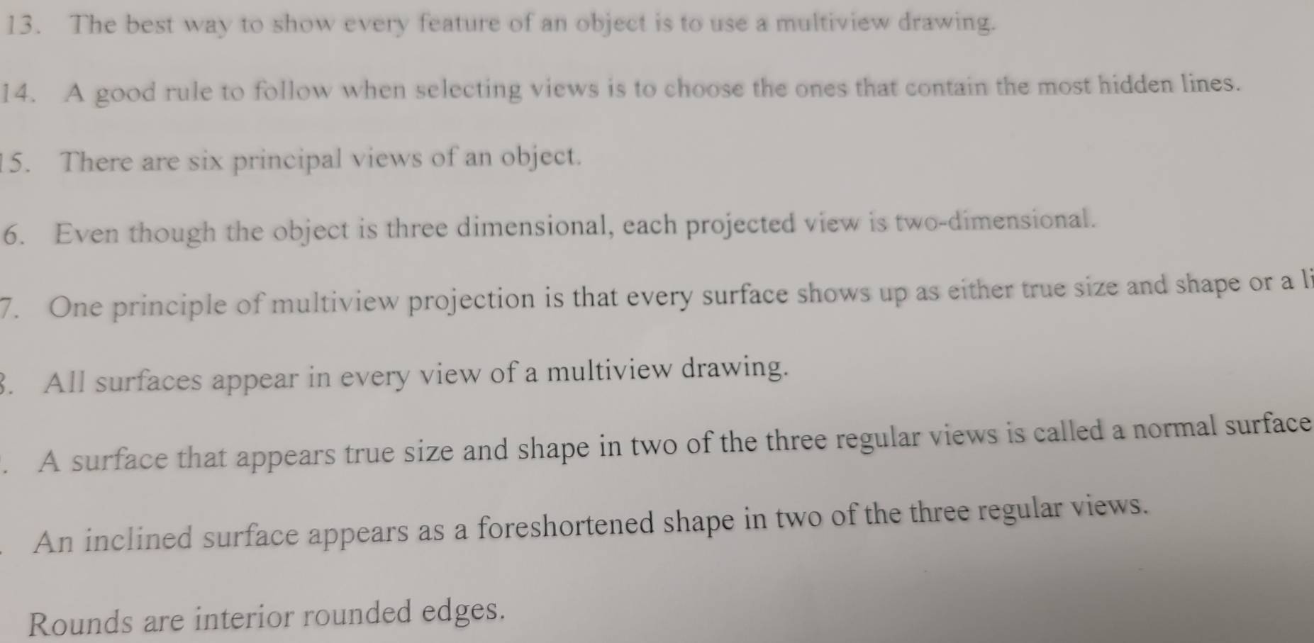 Solved: The best way to show every feature of an object is to use a ...