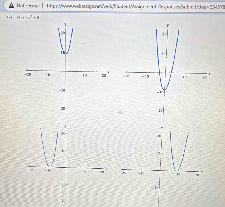 Not secure | https://www.webassign.net/web/Student/Assignment-Responses/submit?dep =354578 
(a) P(x)=x^2-9

-20