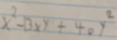 x^2-13xy+40y^2