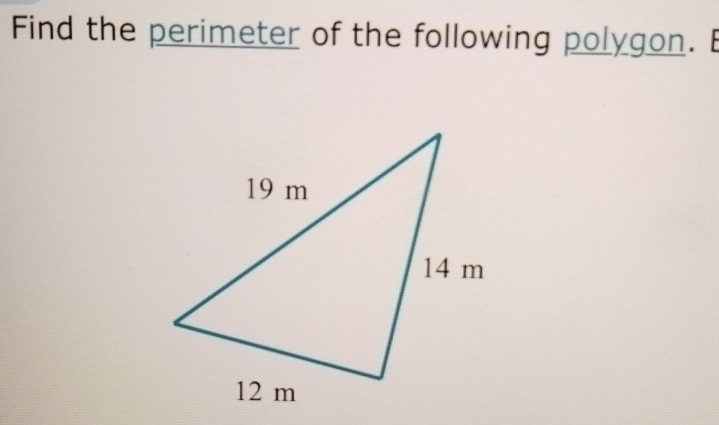 Find the perimeter of the following polygon. B