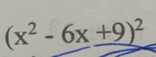 (x^2-6x+9)^2