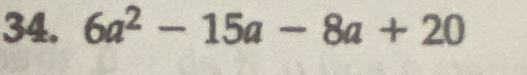 6a^2-15a-8a+20