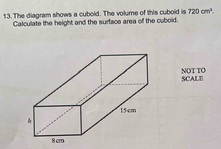 تم الحل:The diagram shows a cuboid. The volume of this cuboid is 720cm ...
