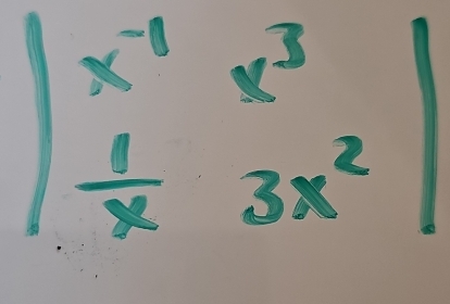 beginvmatrix x^(-1)&x^3  1/x &3x^2endvmatrix