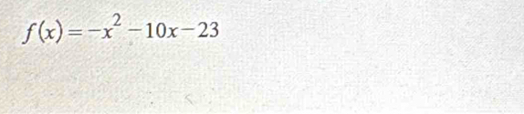 f(x)=-x^2-10x-23