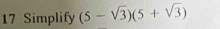 Simplify (5-sqrt(3))(5+sqrt(3))