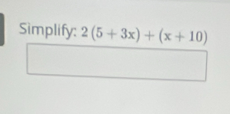 Simplify: 2(5+3x)+(x+10)