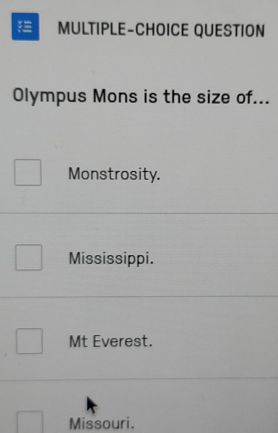 Solved MULTIPLECHOICE QUESTION Olympus Mons is the size of