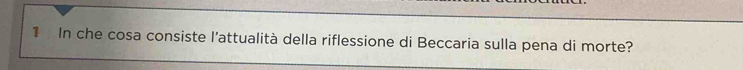 In che cosa consiste l’attualità della riflessione di Beccaria sulla pena di morte?