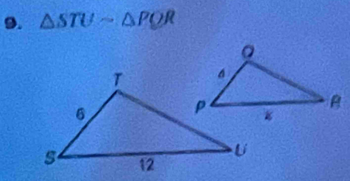 △ STUsim △ PQR