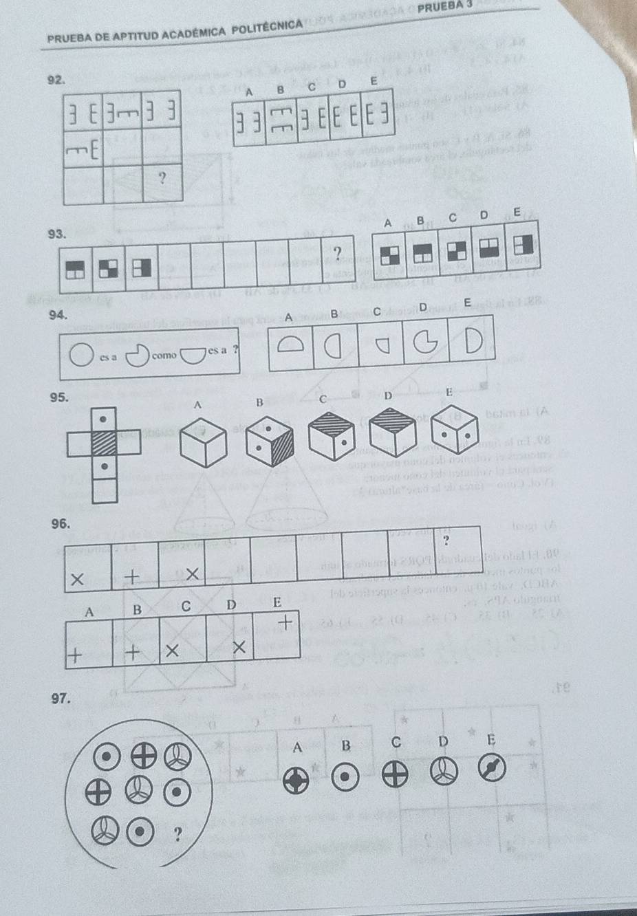 PRUEBA 3 
PRUEBA DE APTITUD ACADÉMICA POLITÉCNICA
92. 
A B C D E
93. 
? 
A B C D E 
+ 
× ×
97.