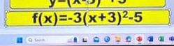 y-(x-
f(x)=-3(x+3)^2-5
G