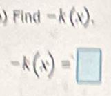 F| nd -k(x),
-k(x)=□