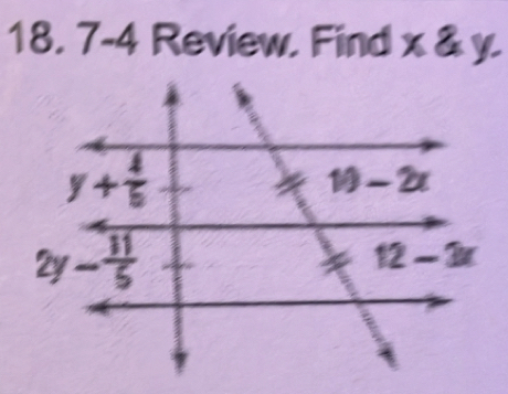 18, 7-4 Review. Find x & y.