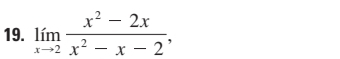 limlimits _xto 2 (x^2-2x)/x^2-x-2 ,