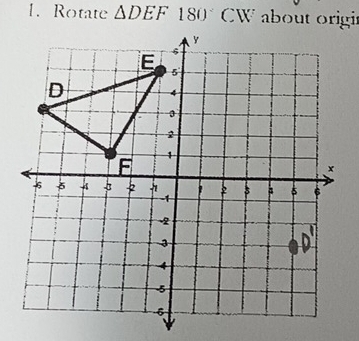 Rotate △ DEF 180° W about origi