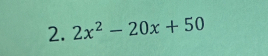 2x^2-20x+50