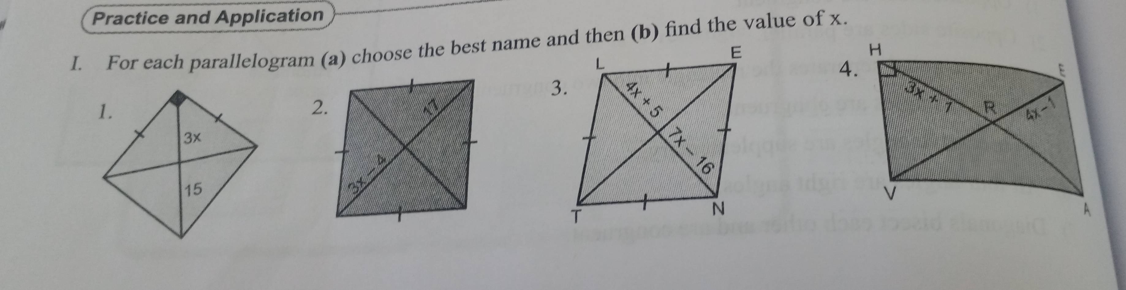 Practice and Application
I. For each parallelogram (a) choose the best name and then (b) find the value of x.
4.
2.