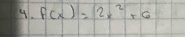 f(x)=2x^2+6