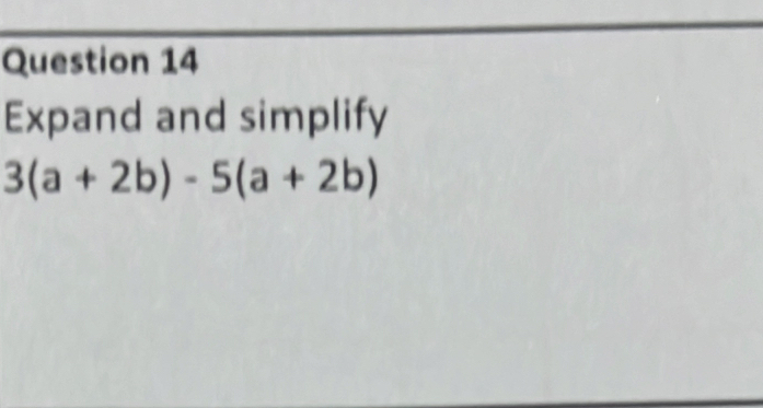 Expand and simplify
3(a+2b)-5(a+2b)