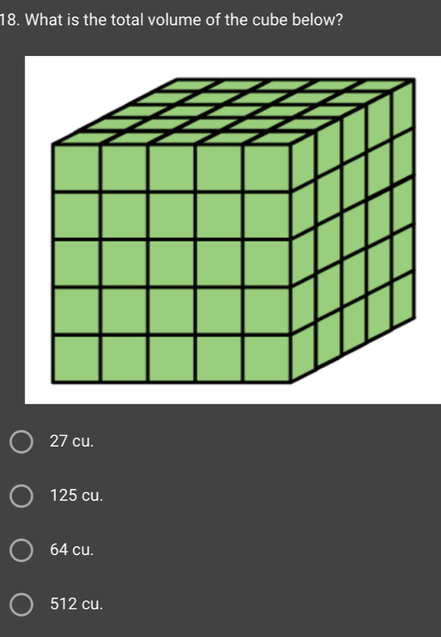Solved: What is the total volume of the cube below? 27 cu. 125 cu. 64 ...