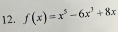 f(x)=x^5-6x^3+8x