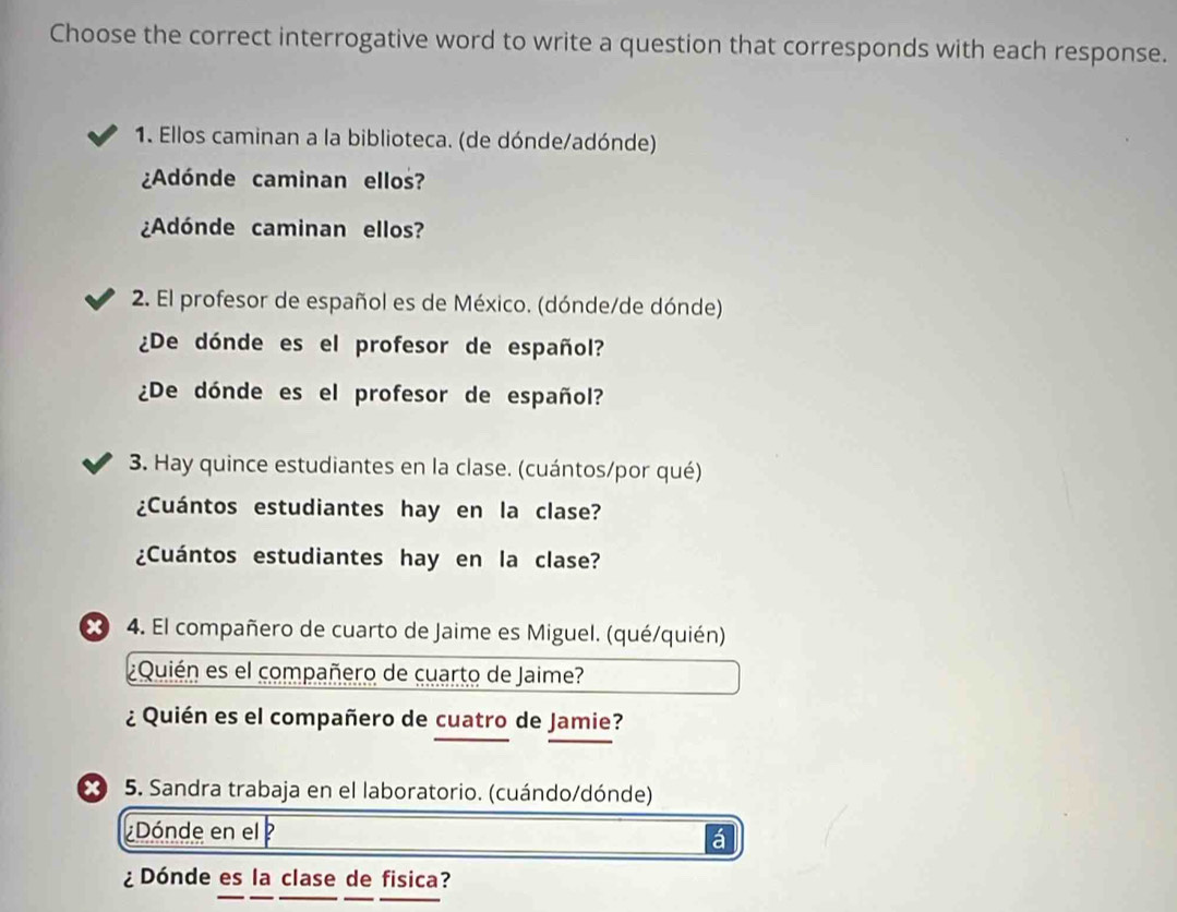 Solved: Choose the correct interrogative word to write a question that ...