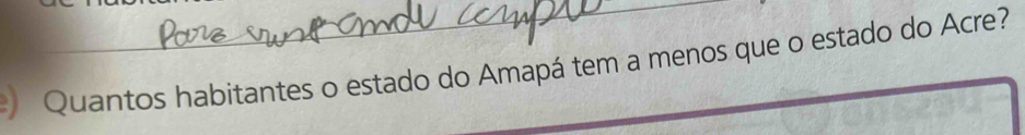 Quantos habitantes o estado do Amapá tem a menos que o estado do Acre?