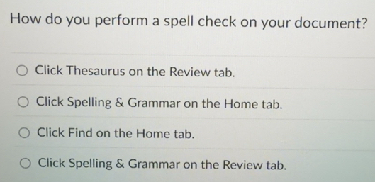 Solved: How do you perform a spell check on your document? Click ...