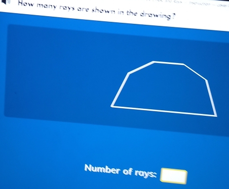 Solved: How many rays are shown in the drawing Number of rays: [Math]