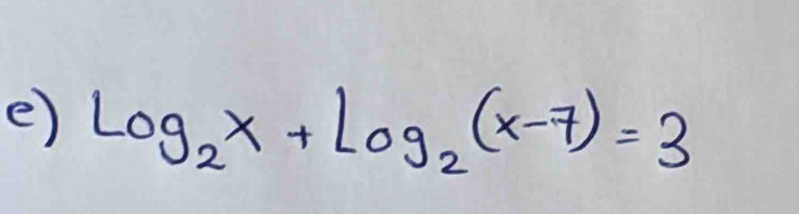 log _2x+log _2(x-7)=3