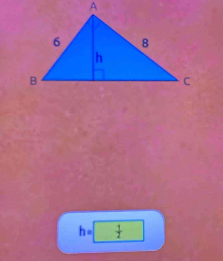 h=  1/2 