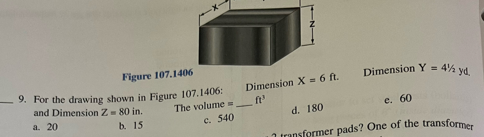 Solved: Figure 107.1406 Dimension X=6ft. Dimension Y=4^1/_2 yd. _9. For ...