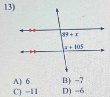 A) 6 B) −7
C) −11 D) =6