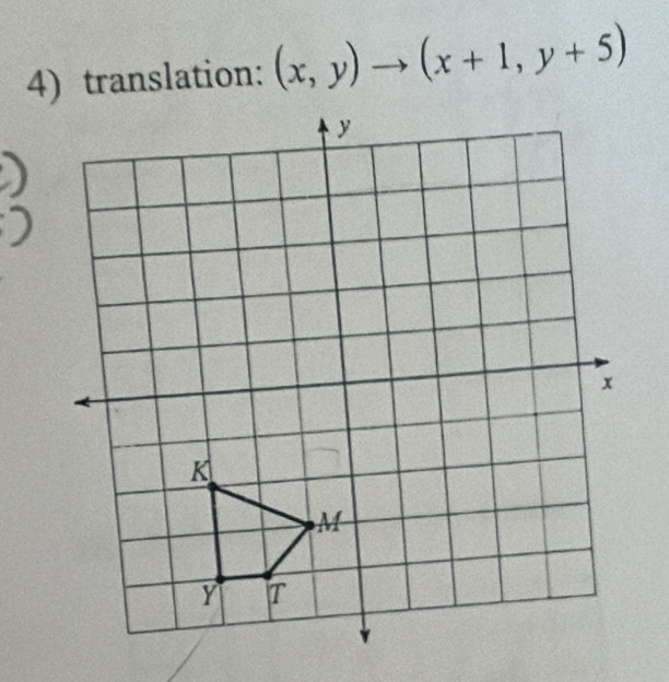 translation: (x,y)to (x+1,y+5)