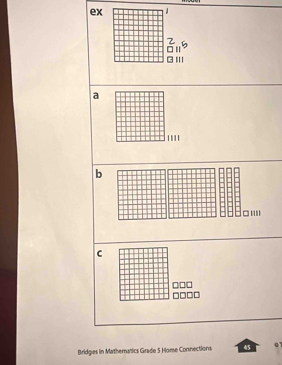 ex 
a 
b 
C 
Bridges in Mathematics Grade 5 Home Connections 45 0T