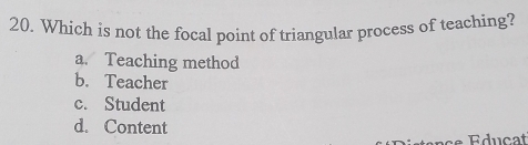 Solved: Which is not the focal point of triangular process of teaching ...