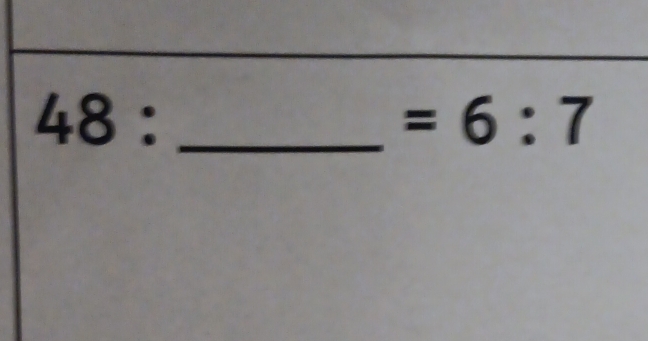 48 :
=6:7