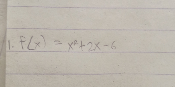 f(x)=x^2+2x-6