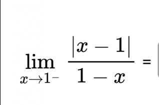 limlimits _xto 1^- (|x-1|)/1-x =