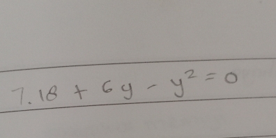 7.18+6y-y^2=0