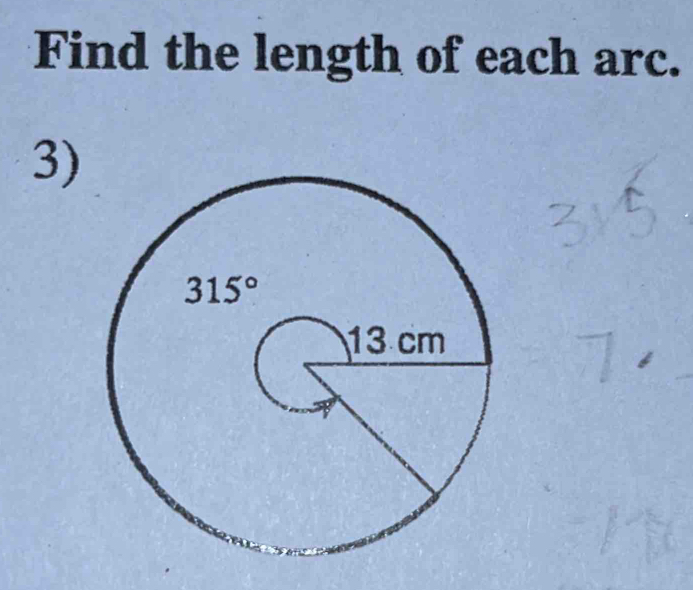 Find the length of each arc.
3)