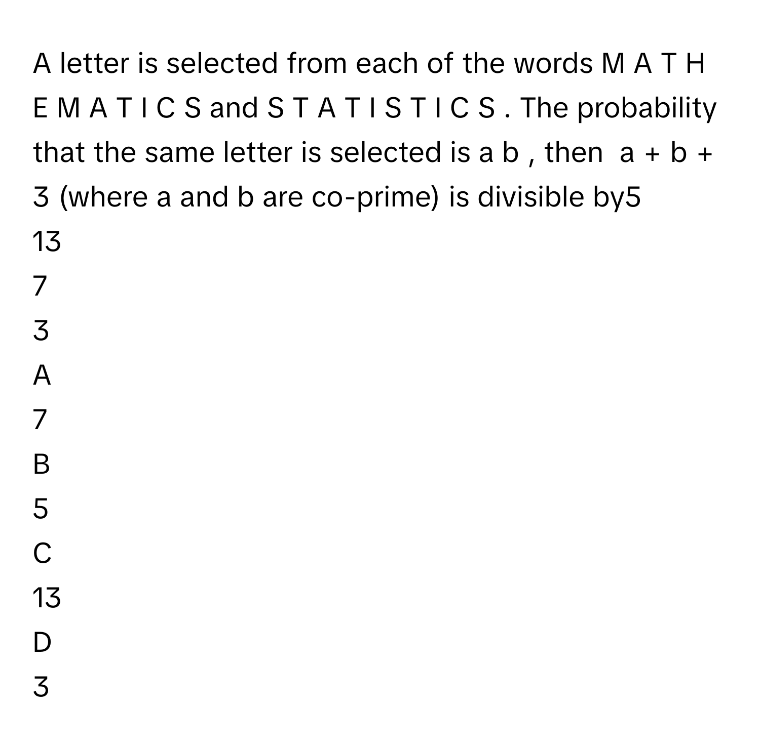 Solved: A letter is selected from each of the words M A T H E M A T I C ...