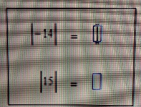 |-14|=□
|15|=□