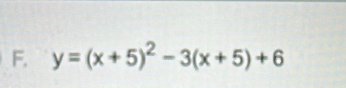 y=(x+5)^2-3(x+5)+6