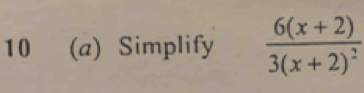 10 (a) Simplify